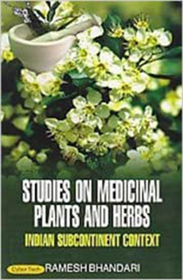 Studies in medicinal plants and Herbas Indian Subcontinent Context
