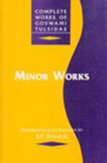 Minor Works: (Complete Works Of Goswami Tulsidas, Vol. VI)