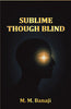 Sublime though blind: A tale of Parsi life men and manners thumbnail 1