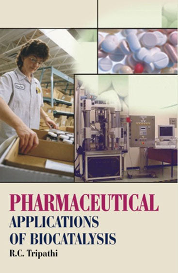 Pharmaceutical Applications of Biocatalysis
