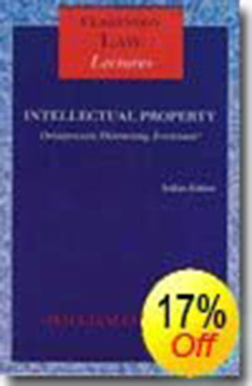 Intellectual Property – Omnipresent, Distracting, Irrelevant?
1st Indian Reprint 2005