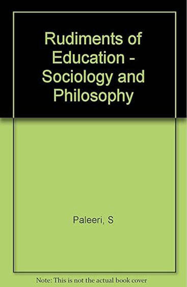 Rudiments of Education Sociology and Philosophy
