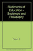 Rudiments of Education Sociology and Philosophy thumbnail 1