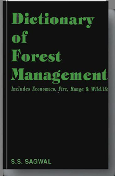 Dictionary of Forest Management (Includes Economics, Fire, Range & Wildlife)