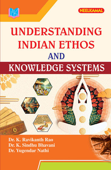 Understanding Indian Ethos and Knowledge Systems