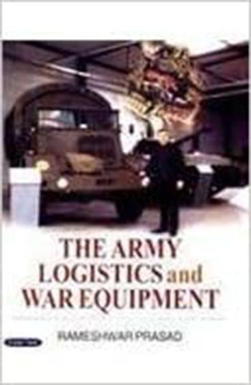 The Army Logistics and War Equipment