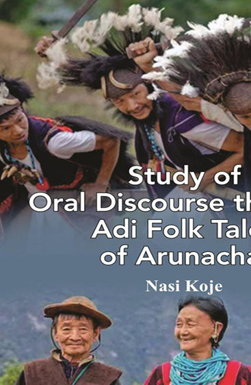 Study of Oral Discourse Through Adi Folk Tales of Arunachal