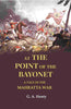 At the Point of the Bayonet: A Tale of the Mahratta War thumbnail 1