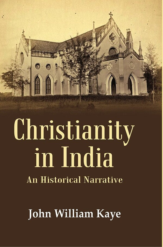 Christianity in India: An Historical Narrative