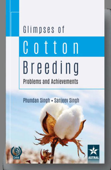 Glimpses of Cotton Breeding: Problems and Achievements
