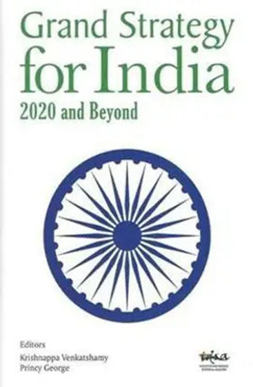 Grand Strategy for India 2020 and Beyond