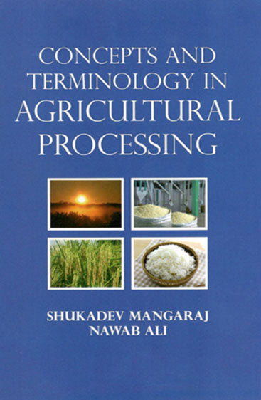 Concepts and Terminology in Agricultural Processing