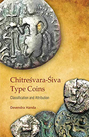 CHITRESVARA-SIVA TYPE COINS: Classification and Attribution