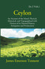 Ceylon: An Account Of The Island Physical, Historical, And Topographical With Notices Of Its Natural History, Antiquities, And Production thumbnail 1