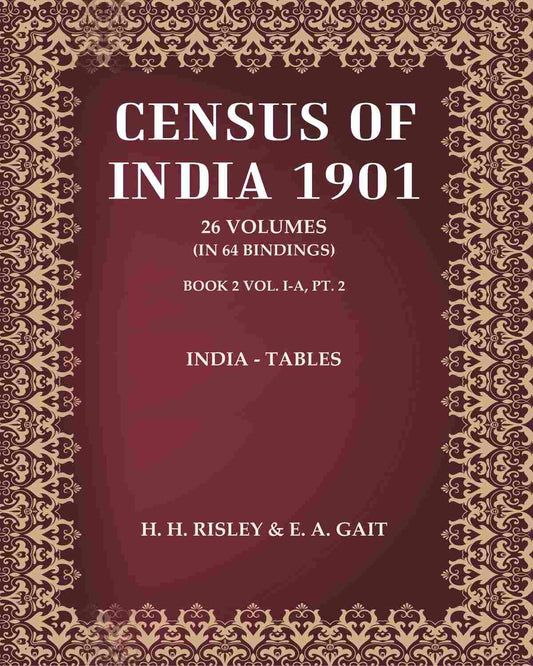 Census of India 1901: India - Tables