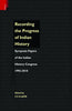 RECORDING THE PROGRESS OF INDIAN HISTORY Symposia Papers of the Indian History Congress 1992-2010 thumbnail 1