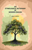 An Etymological Dictionary of Modern English thumbnail 1