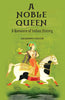 A Noble Queena Romance Of Indian History thumbnail 1