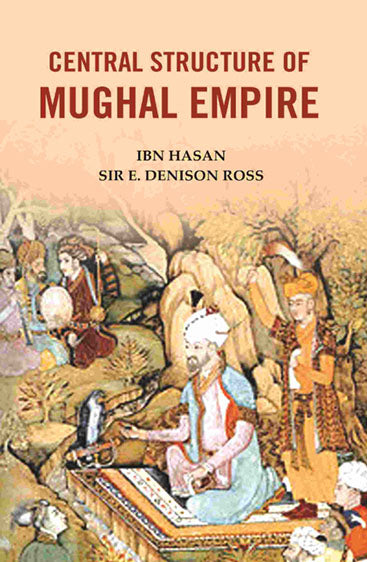 Central Structure of Mughal Empire