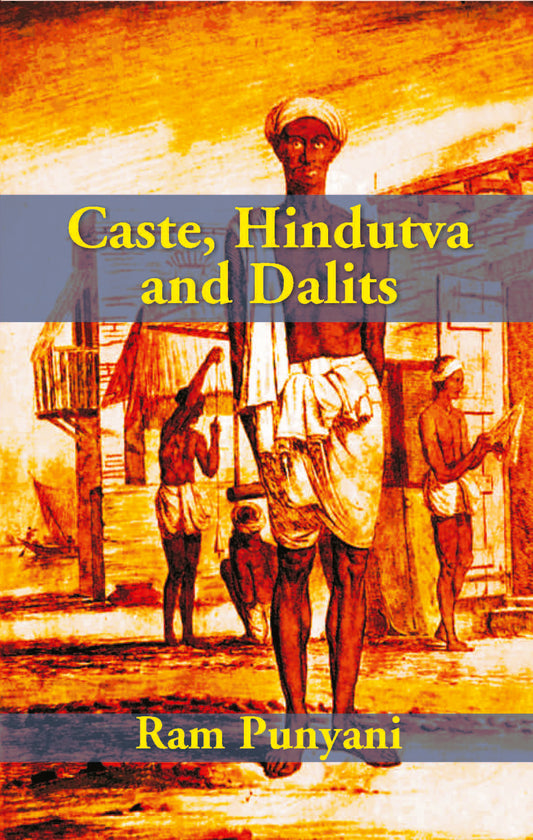 Caste, Hindutva and Dalits