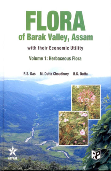 Flora of Barak Valley, Assam: With their Economic Utility (Vol 1)