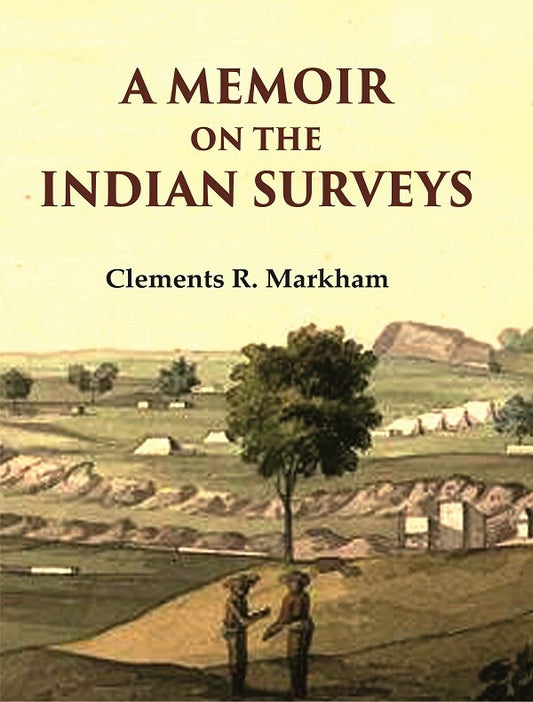 A Memoir on the Indian Surveys
