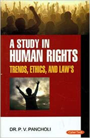 A Study of Human Right trends Ethics and Laws