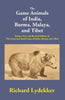 The Game Animals of India, Burma, Malaya, and Tibet: Being a New and Revised Edition of 'The Great and Small Game of India, Burma, and Tibet thumbnail 1