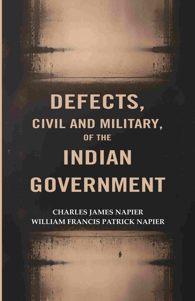 Defects, civil and military, of the Indian Government