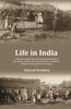 Life in India: A Series of Sketches Showing Something of the Anglo-Indian, the Land He Lives In, and the People Among Whom He Lives thumbnail 1