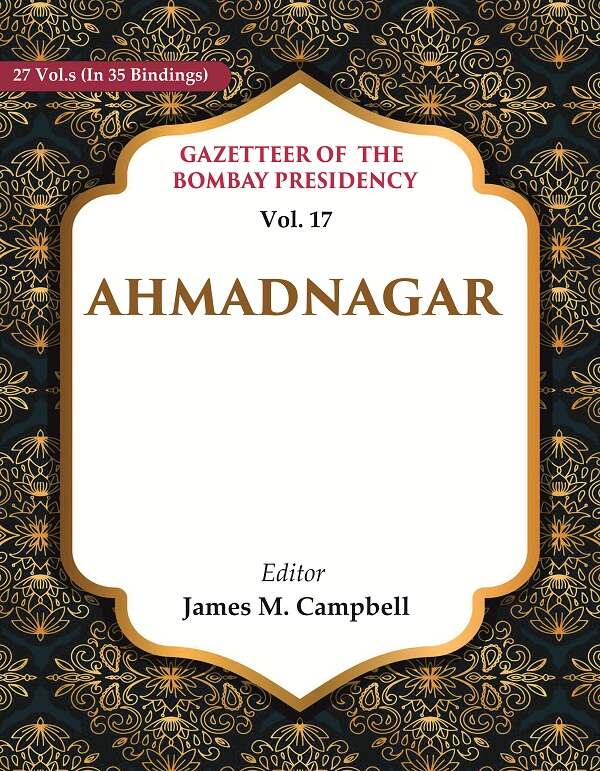 Gazetteer of the Bombay Presidency: Ahmadnagar