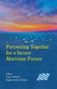 Partnering Together for a Secure Maritime Future thumbnail 1