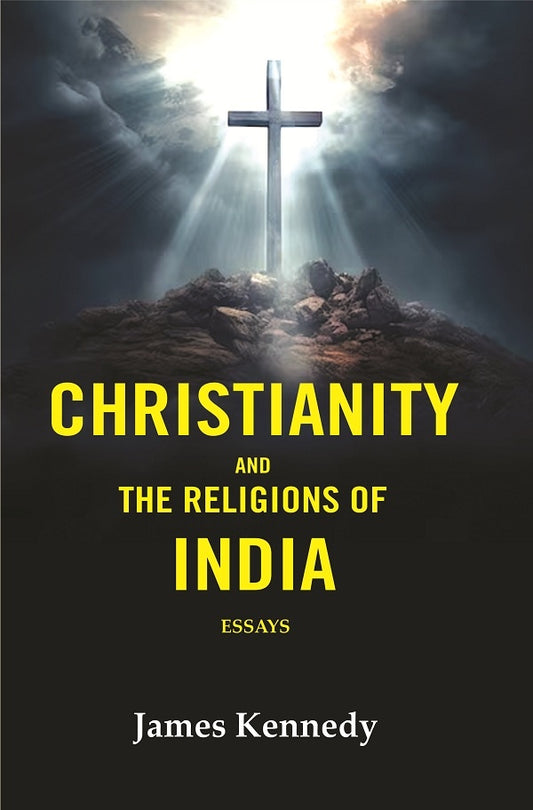 Christianity and the Religions of India: Essays