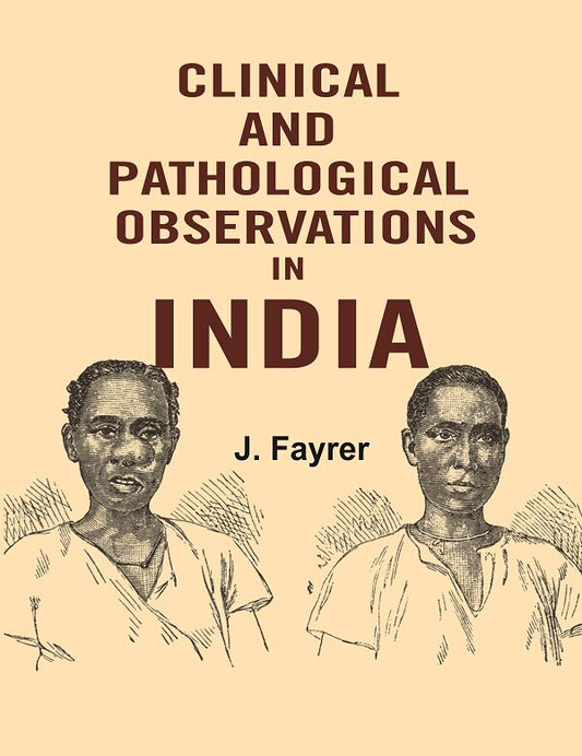 Clinical and Pathological Observations in India