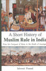 A Short History of Muslim Rule in India thumbnail 1