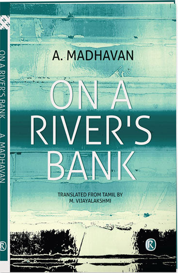 ON A RIVER'S BANK