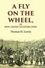 A Fly on the Wheel: Or How I Helped to Govern India thumbnail 1