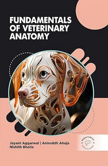Fundamentals of Veterinary Anatomy
