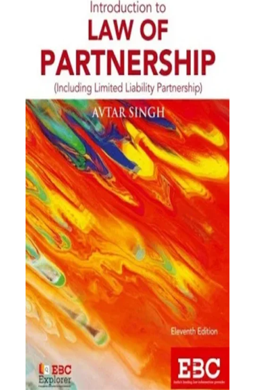 Law of Partnership: An Introduction by Avtar Singh, 11th Edn. 2018, R/P 2024