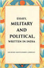 Essays, Military and Political, Written in India thumbnail 1