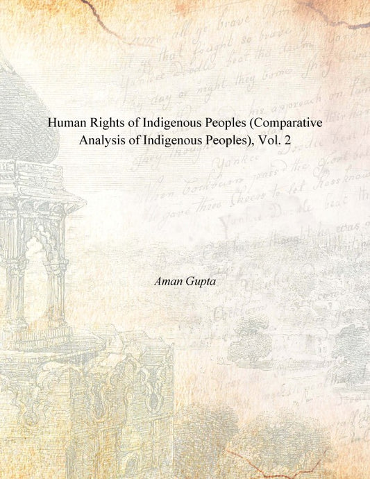 Human Rights of Indigenous Peoples (Comparative Analysis of Indigenous Peoples)