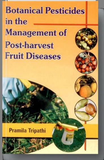 Botanical Pesticides in the Management of Postharvest Fruit Diseases