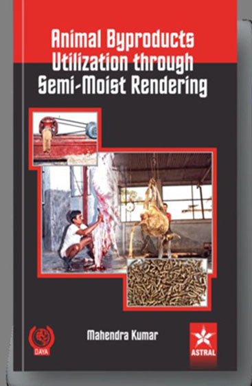 Animal Byproducts Utilisation through Semi-Moist Rendering