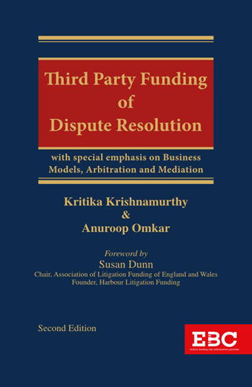 Third Party Funding of Dispute Resolution, 2nd Edn. 2025