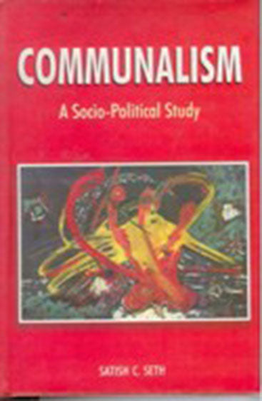 Communalism: a Socio-Political Study