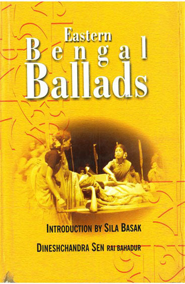 Eastern Bengal Ballads (Ramtanu Lahiri Research Fellowship Lectures For 1929-31)