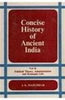 Concise History Of Ancient India, Vol. II (Political Theory, Administration And Economic Life) thumbnail 1