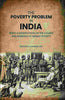 The Poverty Problem in India: Being a Dissertation on the Causes and Remedies of Indian Poverty thumbnail 1