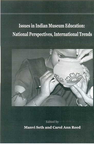 Issues in Indian Museum Educaions:Natinal Perespeitives in International Trends
