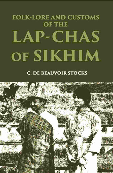 Folk-Lore And Customs Of The Lap-Chas Of Sikhim